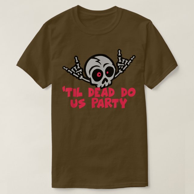 Til Death Do Us Party Bride Skeleton1200 T-Shirt (Design vorne)