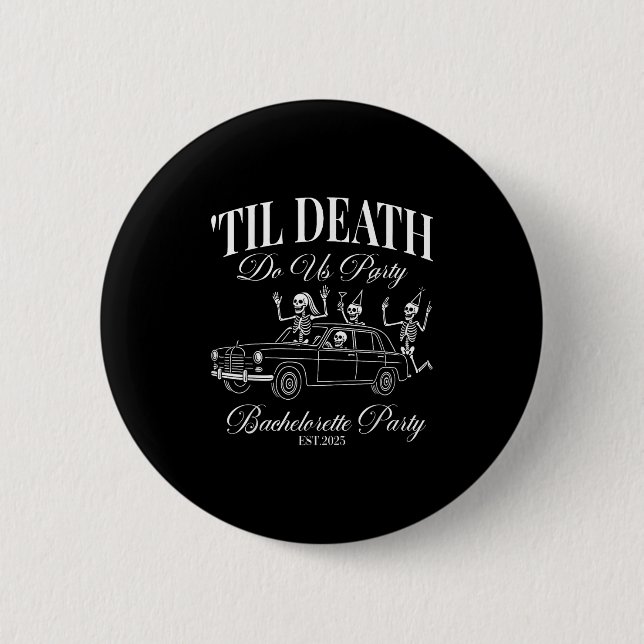 Til Death Do Us Party Retro Halloween Bachelorette Button (Vorderseite)