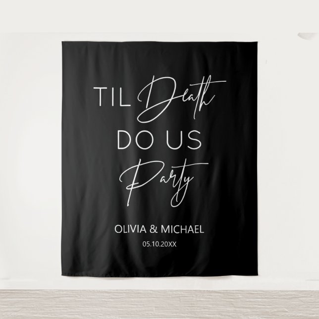 Til death do us party wedding black backdrop  wandteppich (Vorderseite)