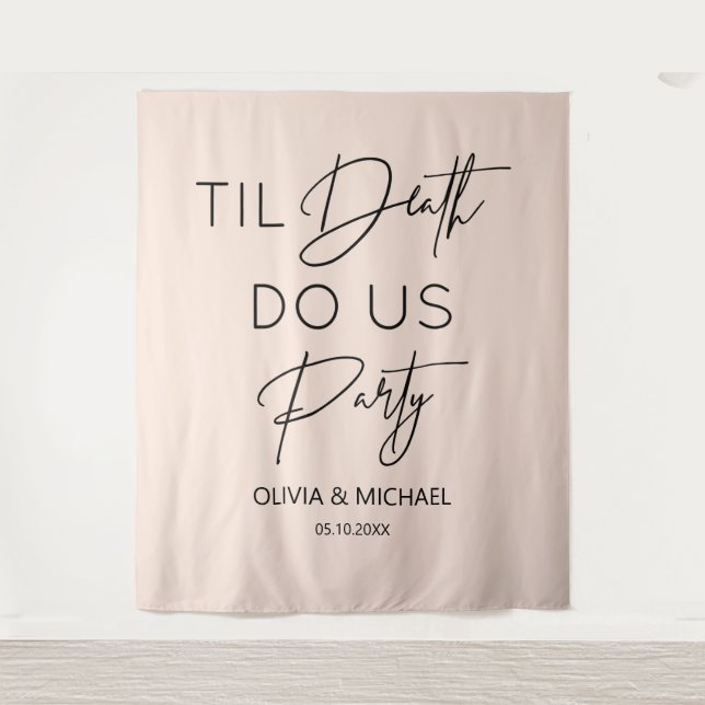 Til death do us party wedding blush backdrop wandteppich (Vorderseite)