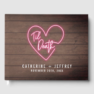 Til Death Heart Neon Sign Wood Plank Hochzeit Gästebuch