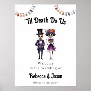 Til Death Skeletons Wedding Welcome Sign Poster