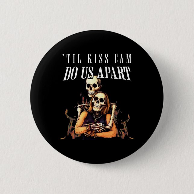 Til Kiss Cam Do Us Apart 2025 Halloween Skeleton W Button (Vorderseite)