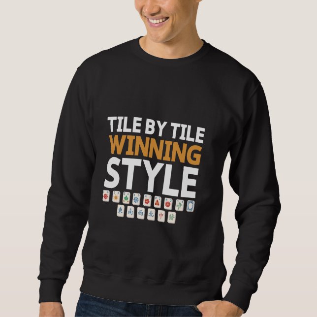 Tile by Tile Gewinner Style Tile Spiel Mahjong Pla Sweatshirt (Vorderseite)