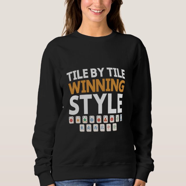 Tile by Tile Gewinner Style Tile Spiel Mahjong Pla Sweatshirt (Vorderseite)