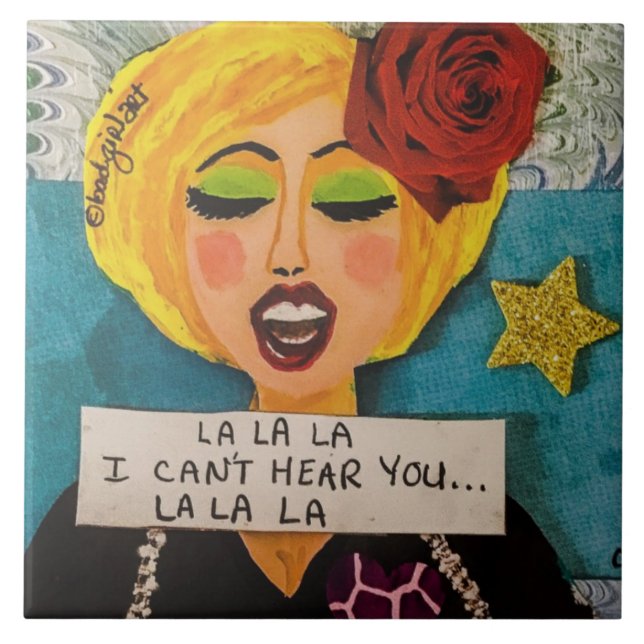 TILE - LA LA LA LA I CANT HEANT YOU LA LA KERAMIK  FLIESE (Vorderseite)