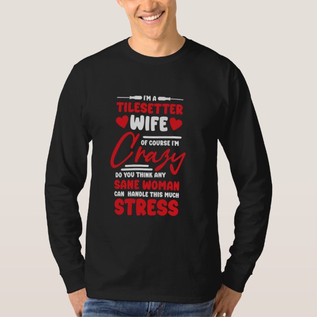 Tile Setter Ehefrau Girlfriend Design for Tile Set T-Shirt (Vorderseite)