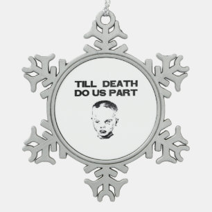 Till Death Do Us Part Faultier Klassisches Design Schneeflocken Zinn-Ornament