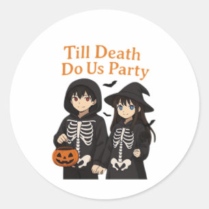 Till Death Do Us Party – Anime Halloween Paare Cl Runder Aufkleber