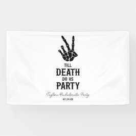 Till Death Do Us Party Skeleton Bachelorette Party Banner