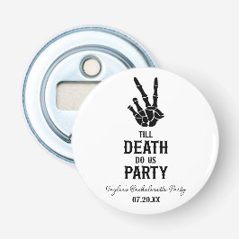 Till Death Do Us Party Skeleton Bachelorette Party Flaschenöffner