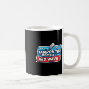 Tim Governor Tim Walz Funny Political Kaffeetasse