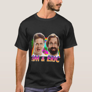 Tim und Eric Tim und Eric - Ugly T-Shirt