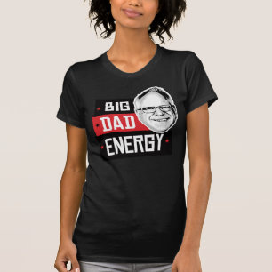 Tim Walz Big Vater Energy T-Shirt