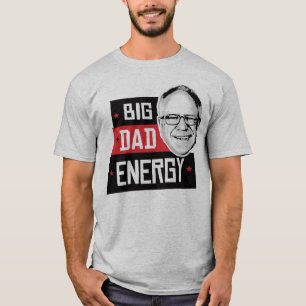Tim Walz Big Vater Energy T-Shirt