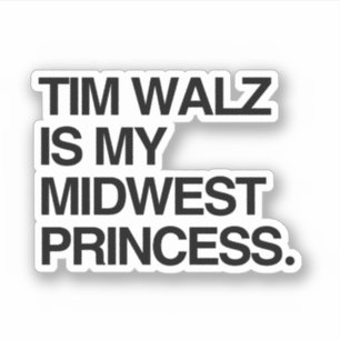 Tim Walz ist meine Mittelwestprinzessin Aufkleber