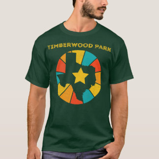 Timberwood Park Texas Vintag beängstigend Souvenir T-Shirt