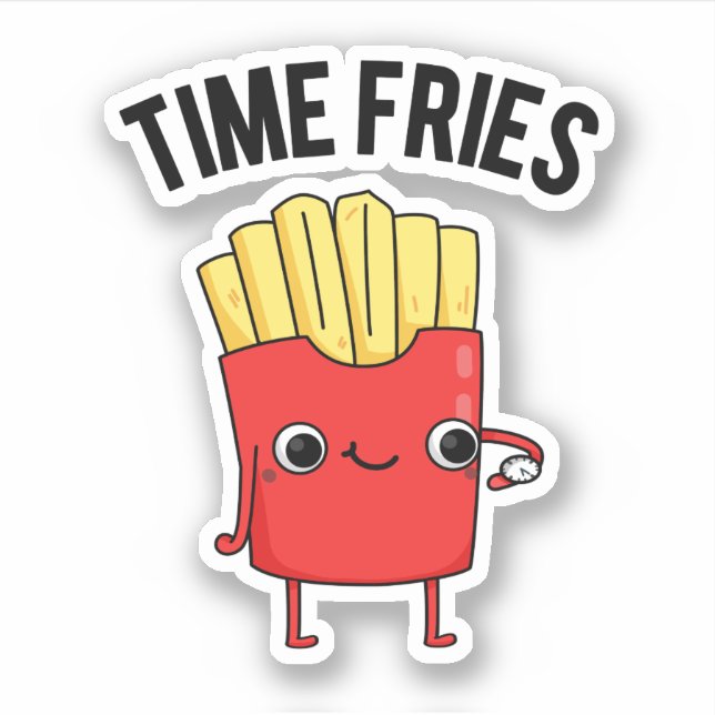 Time Fries Funny French Fries Pun Aufkleber (Vorderseite)
