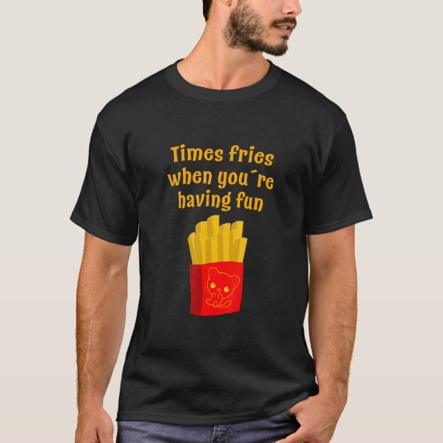 Time fries T-Shirt (Vorderseite)