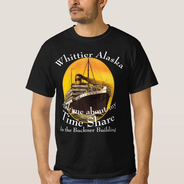 Time Share im Buckner-Gebäude Whittier Alaska T-Shirt (Vorderseite)