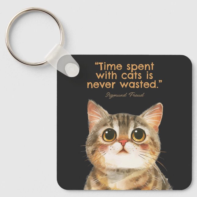 Time Spent With Cats Is Never Wasted Schlüsselanhänger (Vorderseite)