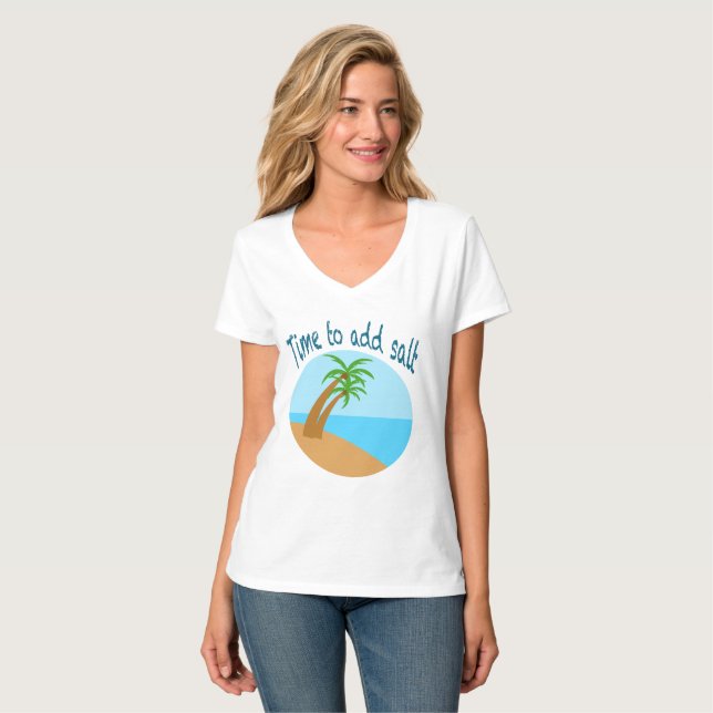 Time to Add Salt – Tropical Beach Palm Tree Summer T-Shirt (Vorderseite Vollansicht)