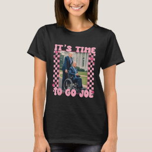 Time To Go Joe Funny Trump 2024 T-Shirt