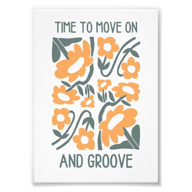 Time to Move On and Groove Wall Art Print Fotodruck (Vorne)