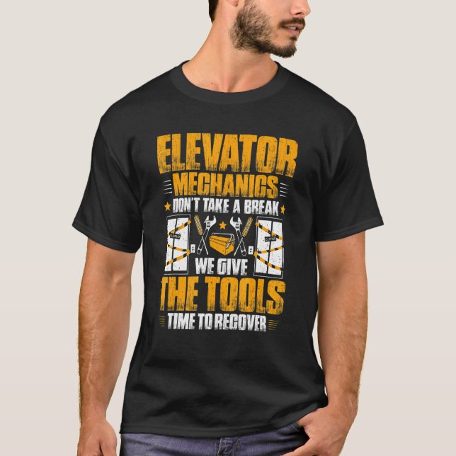 Time To Recover Elevator Mechanic T-Shirt (Vorderseite)