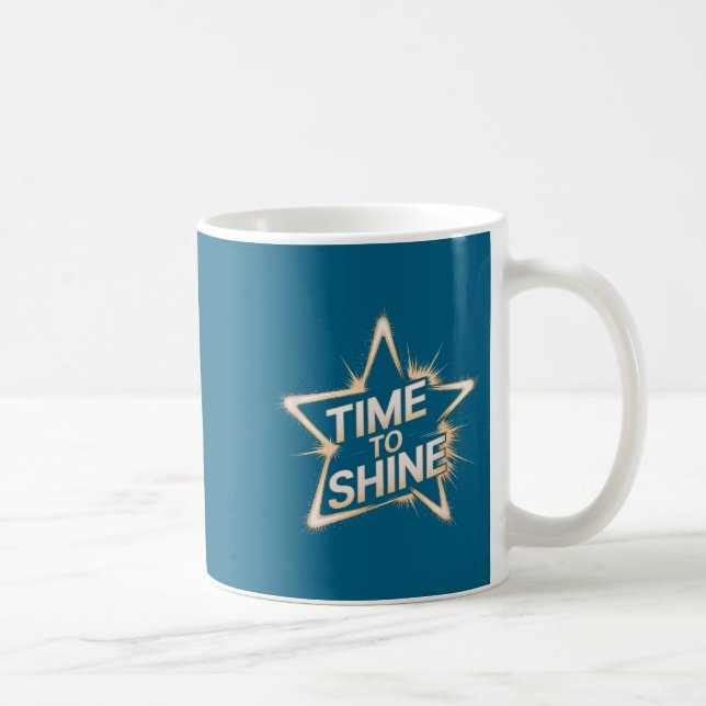 Time Women To Shine Motivational Star Men Kids  Kaffeetasse (Rechts)