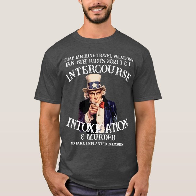 TimeMachine Travel Vacations Jan 6th Riots Time T-Shirt (Vorderseite)