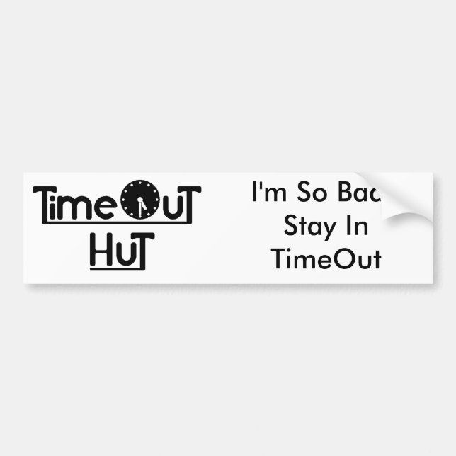 TimeOutHut, bin ich also Schlechtes, das ich in Autoaufkleber (Vorne)