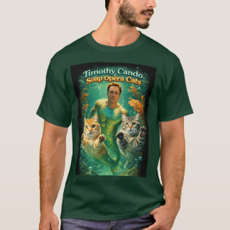 Timothy Cando & die Soap Opera Cats T-Shirt