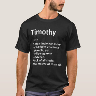 Timothy Definition Personalisiert Name Funny Birth T-Shirt