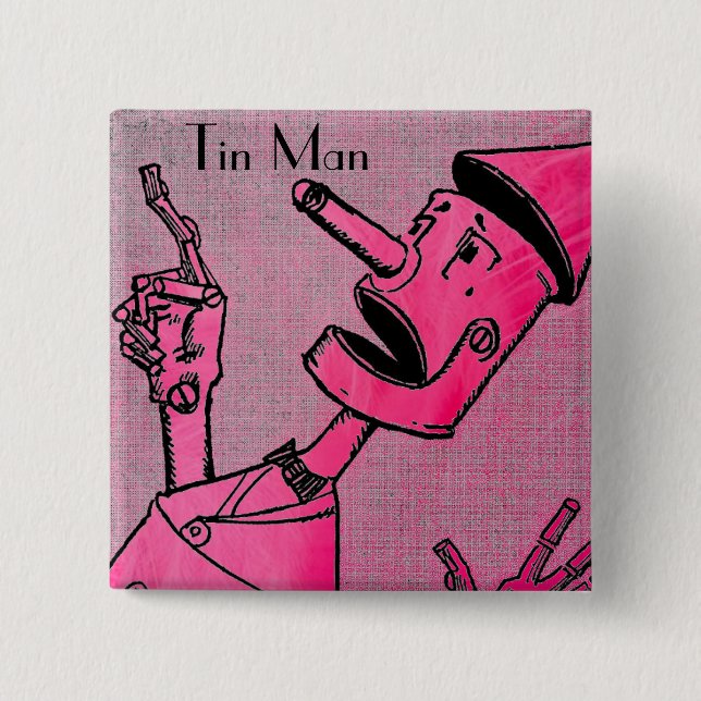 Tin Man Button (Vorderseite)