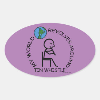 Tin Whistle - World Revolves rund um Oval Sticker