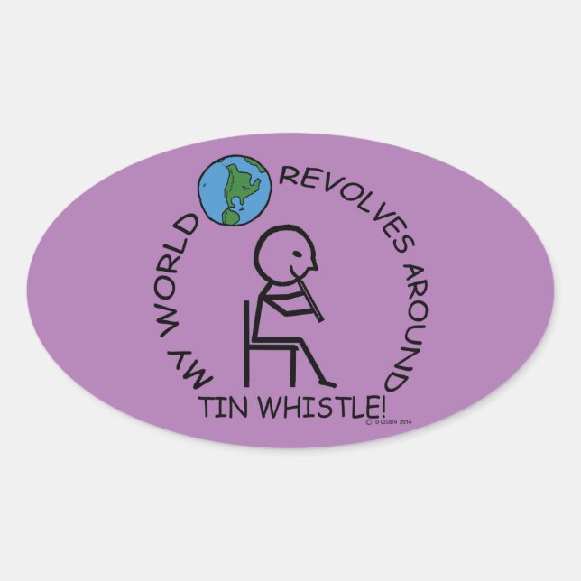 Tin Whistle - World Revolves rund um Oval Sticker (Vorderseite)