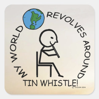 Tin Whistle - World Revolves rund um Square Sticke Quadratischer Aufkleber