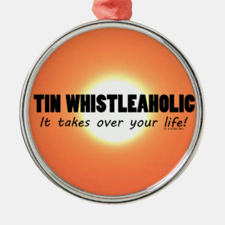 Tin Whistleaholic Life Ornament Aus Metall