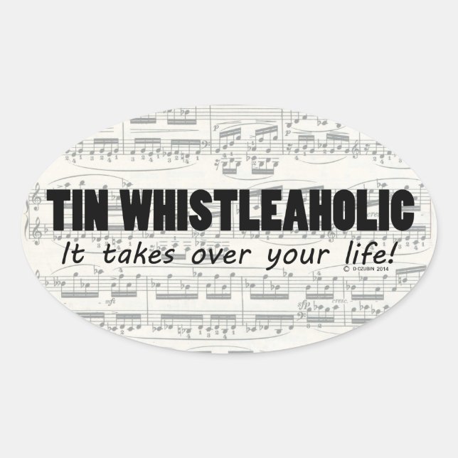 Tin Whistleaholic Life Oval Aufkleber (Vorderseite)