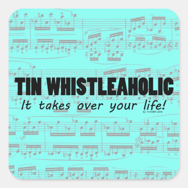 Tin Whistleaholic Life Square Sticker (Vorderseite)