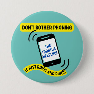 Tinnitus Witz Button Abzeichen Hörbehinderung Bewu