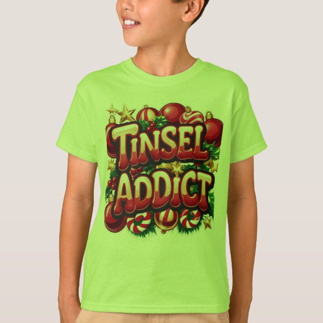 Tinsel Addict Fun T-Shirt (Vorderseite)