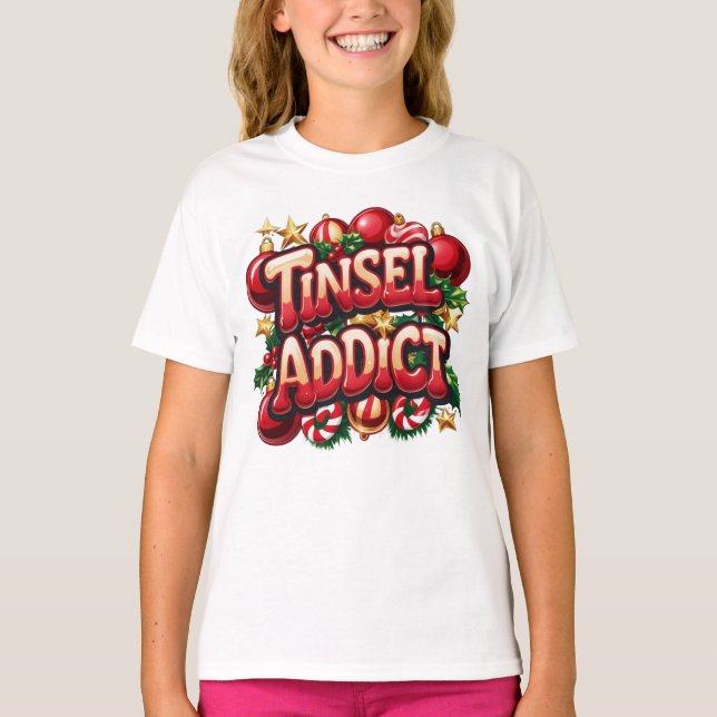 Tinsel Addict Fun T-Shirt (Vorderseite)