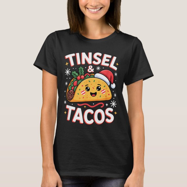 Tinsel And Tacos Cute Christmas Mexican Food Fun  T-Shirt (Vorderseite)