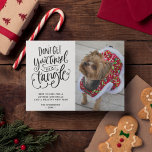 Tinsel in einem zwicken Hund Foto Weihnachten<br><div class="desc">Funny "Nehmt euch nicht in einen Dreieck" Typografie-Design mit niedlichem Hund Foto Weihnachtskarte. Sie können das Foto wie es ist behalten oder mit Ihrem eigenen Foto anpassen.</div>