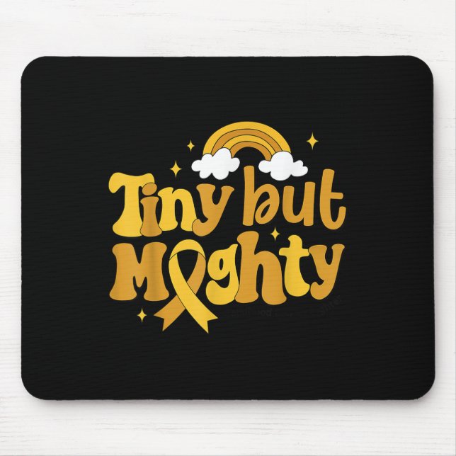 Tiny But Mighty Childhood Cancer Awareness Gold Ri Mousepad (Vorne)
