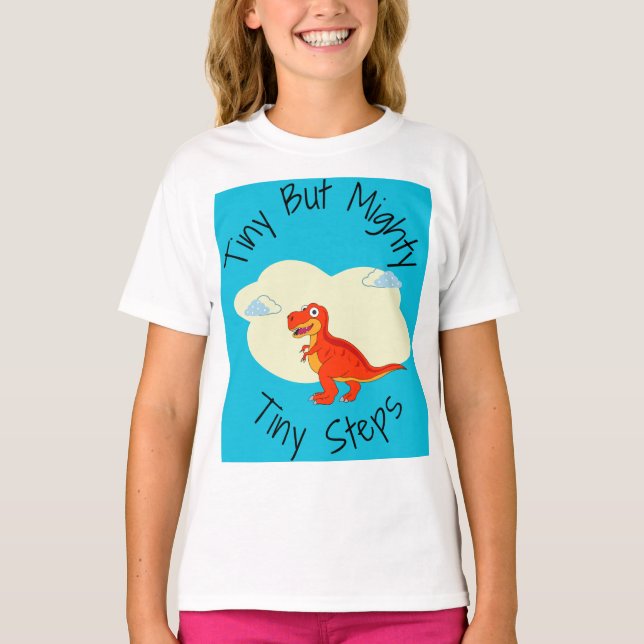 Tiny But Mighty T-Shirt (Vorderseite)