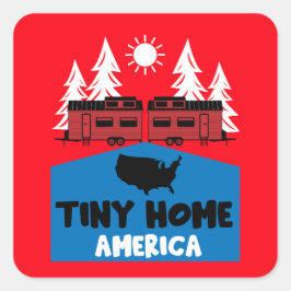 Tiny House Zuhause America Quadratischer Aufkleber