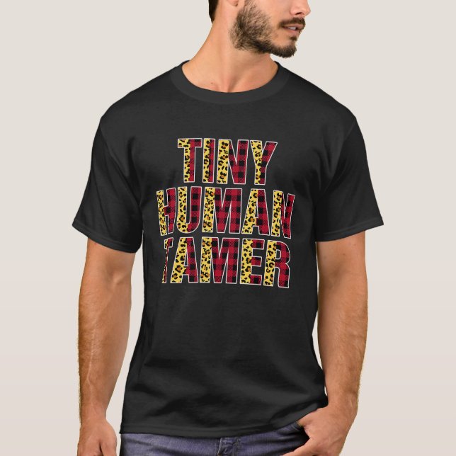 Tiny Human Tamer Half Leopard Plaid  Mom Mother's  T-Shirt (Vorderseite)